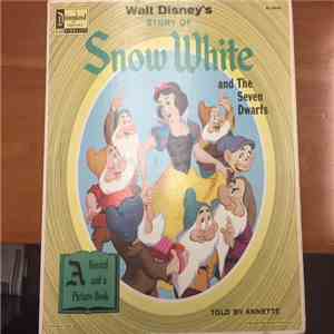 Walt Disney, Annette  - Walt Disney's Story Of Snow White And The Seven Dwarfs FLAC
