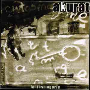 Akurat - Fantasmagorie FLAC