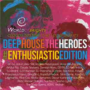 al l bo, Clouds Testers - Deep House The Heroes Vol. V: Enthusiastic Edition FLAC