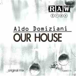 Aldo Domiziani - Our House FLAC