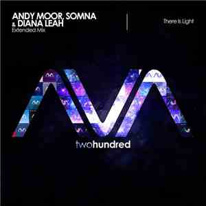 Andy Moor, Somna  & Diana Leah - There Is Light FLAC