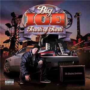 Big Ice - Trunk Of Funk FLAC
