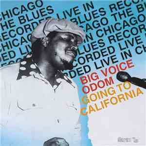 Big Voice Odom - Going To California FLAC