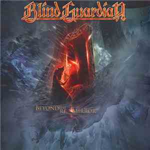 Blind Guardian - Beyond The Red Mirror FLAC