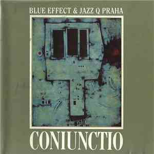 Blue Effect & Jazz Q Praha - Coniunctio FLAC