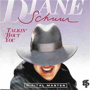 Diane Schuur - Talkin' 'Bout You FLAC