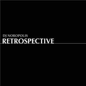 DJ Noropolis - Retrospective FLAC
