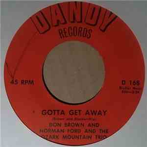 Don Brown  And Norman Ford And The Ozark Mountain Trio - Gotta Get Away FLAC