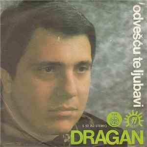 Dragan - Odvešću Te Ljubavi FLAC