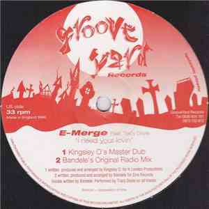 E-Merge - I Need Your Lovin FLAC