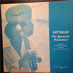 Esteban - The Romantic Troubadour FLAC