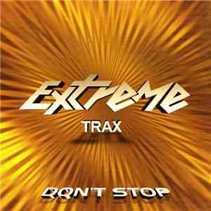 Extreme Trax - Don't Stop FLAC