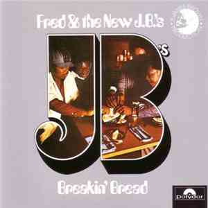 Fred & The New J.B.'s - Breakin' Bread FLAC
