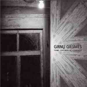 Girnų Giesmės - Tiems, Kas Budi Už Slenksčio FLAC