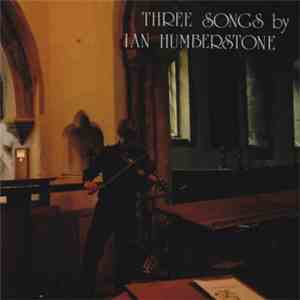 Ian Humberstone - Three Songs FLAC