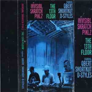 Invisibl Skratch Piklz - The 13th Floor FLAC