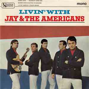 Jay & The Americans - Living With Jay And The Americans FLAC