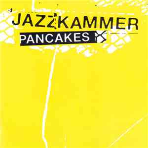 Jazzkammer - Pancakes FLAC