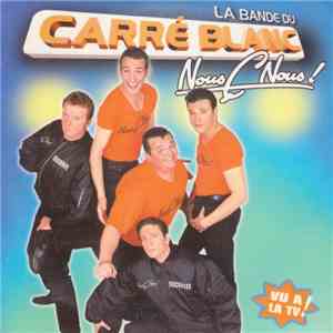 La Bande Du Carré Blanc - Nous C Nous FLAC