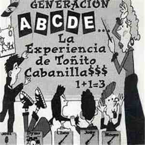La Experiencia De Toñito Cabanilla$$$ - Generación ABCDE... 1+1=3 FLAC