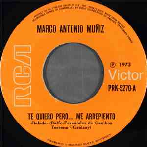 Marco Antonio Muñiz - Te Quiero Pero... Me Arrepiento FLAC