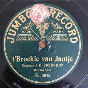 Mevrouw J.H. Speenhof / Duetten Mevrouw J.H. Speenhof - T'Broekie Van Jantje / De Twee Bedelaars FLAC