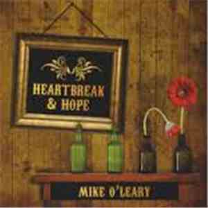 Mike O'Leary - Heartbreak & Hope FLAC