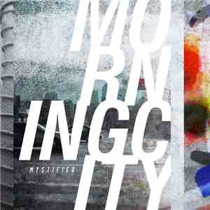 Mystified - Morning City FLAC