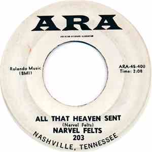 Narvel Felts - All That Heaven Sent / Four Seasons Of Life FLAC
