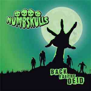 Numbskulls  - Back Fae The Deid FLAC