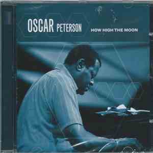 Oscar Peterson - How High The Moon FLAC