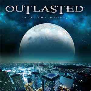 Outlasted - Into The Night FLAC