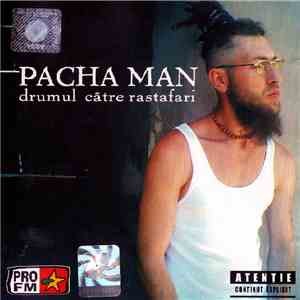 Pacha Man - Drumul Către Rastafari FLAC