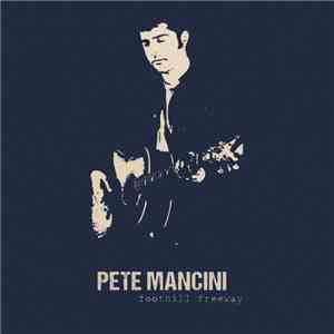 Pete Mancini - Foothill Freeway FLAC