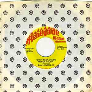 Ray Hummel III - Can't Keep A Good Memory Down / Daily Grinds And Neon Signs FLAC