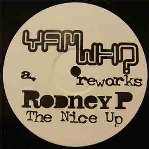Rodney P - The Nice Up (Yam Who Reworks) FLAC