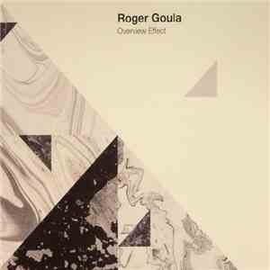 Roger Goula - Overview Effect FLAC