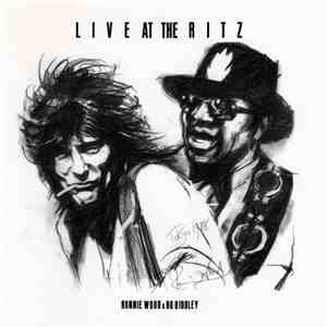 Ronnie Wood & Bo Diddley - Live At The Ritz FLAC
