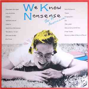 The 49 Americans - We Know Nonsense FLAC