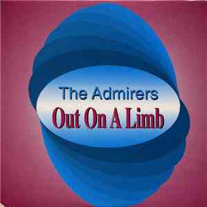 The Admirers - Out On A Limb FLAC