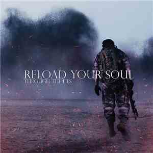 Through The Lies - Reload Your Soul FLAC
