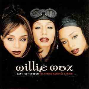 Willie Max Featuring Raphael Saadiq - Can't Get Enough FLAC