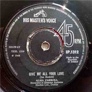 Alma Carroll - Give Me All Your Love FLAC