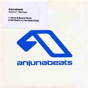 Anjunabeats - Volume 1 (Remixes) FLAC