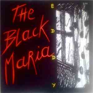 Black Maria - Eddy FLAC