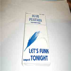 Blue Feather - Let's Funk Tonight FLAC