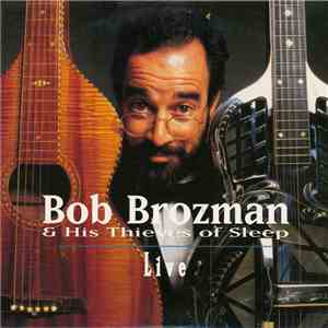 Bob Brozman & His Thieves Of Sleep - Live FLAC