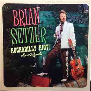 Brian Setzer - Rockabilly Riot! All Original FLAC