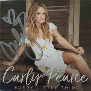 Carly Pearce - Every Little Thing FLAC