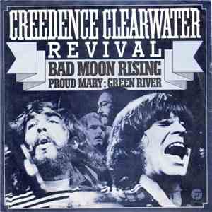 Creedence Clearwater Revival - Bad Moon Rising / Proud Mary / Green River FLAC